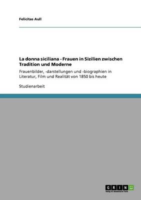 Book cover for La Donna Siciliana - Frauen in Sizilien Zwischen Tradition Und Moderne