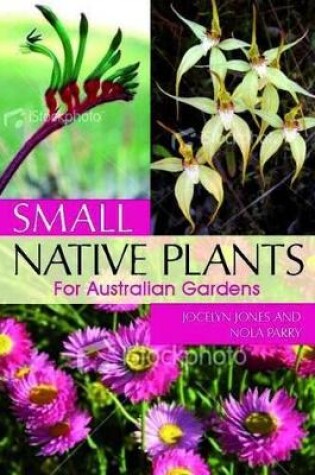Cover of Small Native Plants for Australian Gardens