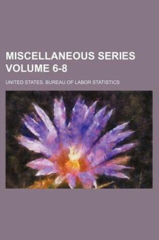 Cover of Miscellaneous Series Volume 6-8