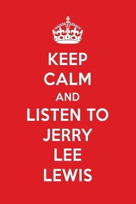 Book cover for Keep Calm and Listen to Jerry Lee Lewis