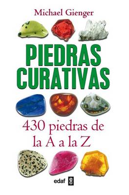 Book cover for Piedras Curativas. 430 Piedras de AA A A La Z