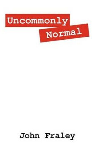 Cover of Uncommonly Normal