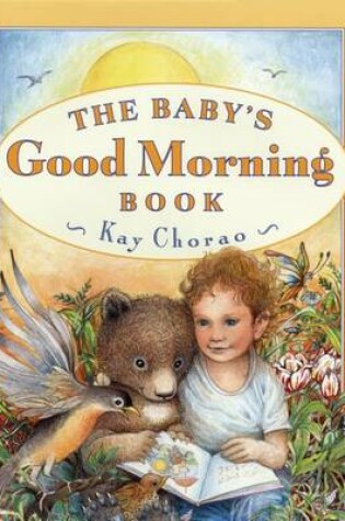 Cover of Chorao Kay : Baby'S Good Morning Book (Hbk)