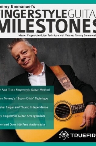 Cover of Tommy Emmanuel's Fingerstyle Guitar Milestones