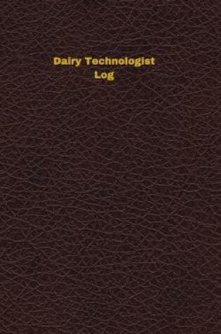 Cover of Dairy Technologist Log