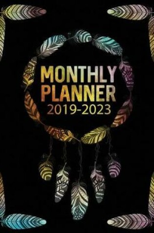 Cover of Monthly Planner 2019 - 2023