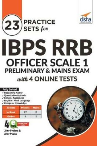 Cover of 23 Practice Sets for Ibps Rrb Officer Scale 1 Preliminary & Mains Exam with 4 Online Tests