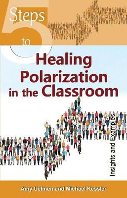 Book cover for 5 Steps to Healing Polarization in the Classroom