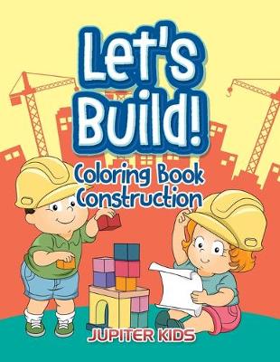 Book cover for Let's Build!