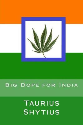 Book cover for Big Dope for India