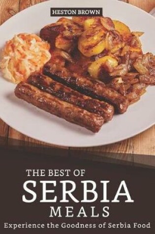 Cover of The Best of Serbia Meals