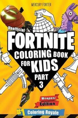 Cover of Fortnite Coloring Book (Part 3)