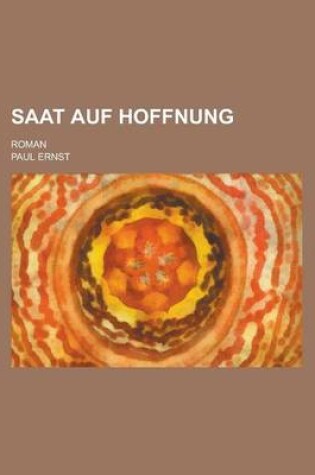 Cover of Saat Auf Hoffnung; Roman
