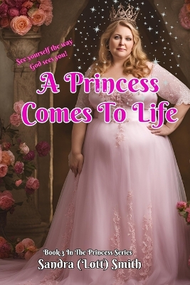 Book cover for A Princess Comes To Life