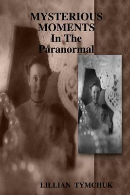 Book cover for Mysterious Moments In the Paranormal