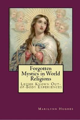 Book cover for Forgotten Mystics in World Religions: Lesser Known Out-of-Body Experiences