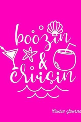 Cover of Boozin & Cruisin, Cruise Journal