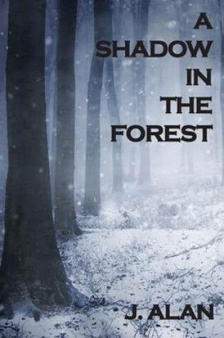 Cover of A Shadow in the Forest