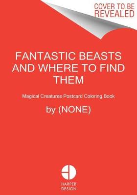 Cover of Fantastic Beasts and Where to Find Them