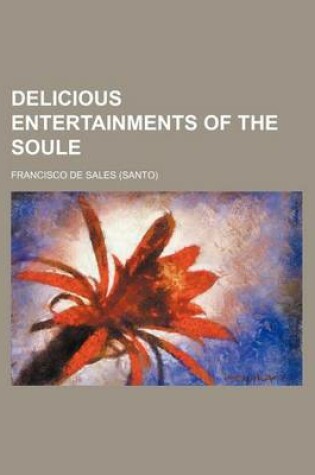 Cover of Delicious Entertainments of the Soule