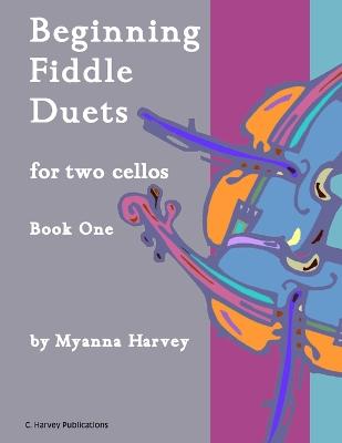 Book cover for Beginning Fiddle Duets for Two Cellos, Book One