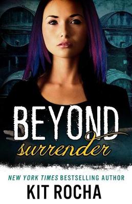 Beyond Surrender by Kit Rocha