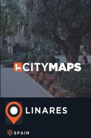 Cover of City Maps Linares Spain