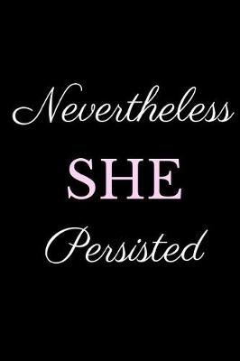 Book cover for Nevertheless She Persisted