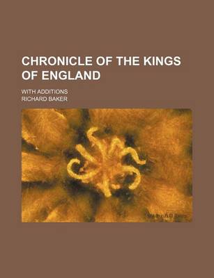 Book cover for Chronicle of the Kings of England; With Additions