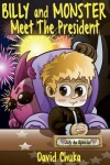 Book cover for Billy and Monster Meet the President