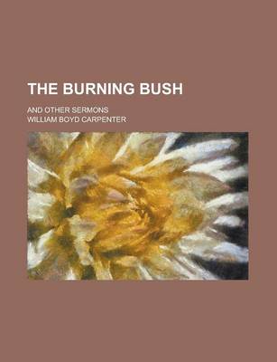 Book cover for The Burning Bush; And Other Sermons