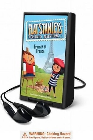 Cover of Flat Stanley's Worldwide Adventures #11: Framed in France