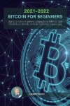 Book cover for Bitcoin for Beginners 2021 2022