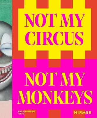 Cover of Not My Circus, Not My Monkeys