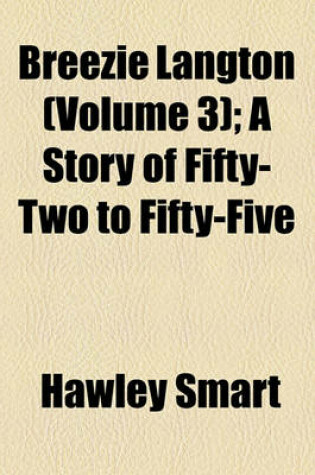 Cover of Breezie Langton Volume 3; A Story of Fifty-Two to Fifty-Five