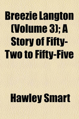 Book cover for Breezie Langton Volume 3; A Story of Fifty-Two to Fifty-Five