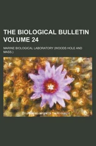 Cover of The Biological Bulletin Volume 24