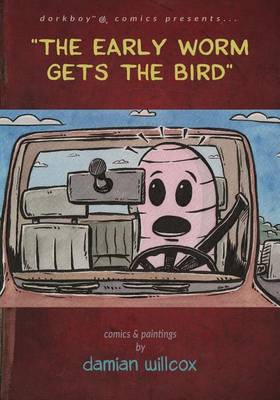 Cover of "The early worm gets the bird"