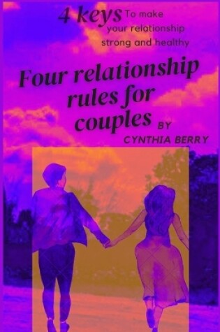 Cover of Four relationship rules for couples