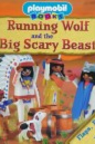 Cover of Running Wolf and the Big Hairy Beast