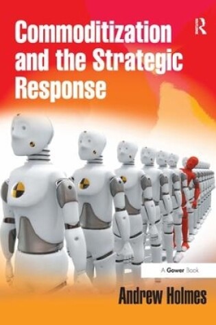 Cover of Commoditization and the Strategic Response