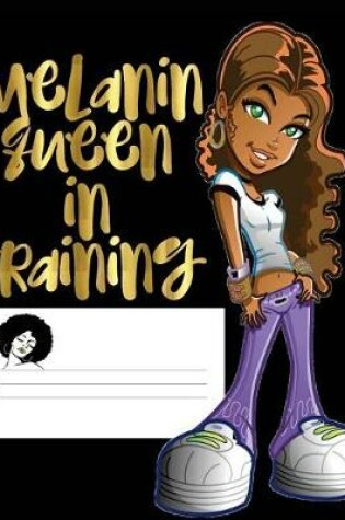 Cover of Melanin Queen In Training