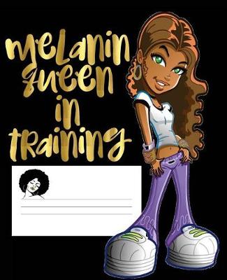 Book cover for Melanin Queen In Training