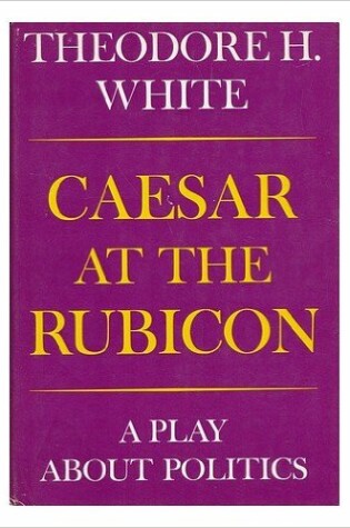 Cover of Caesar at the Rubicon