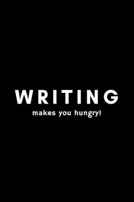 Book cover for Writing Makes You Hungry!