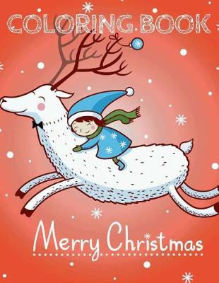 Cover of ❄ Merry Christmas Coloring Book Kids ❄ Coloring Book 3 Year Old ❄ (Coloring Book Kids Easy)