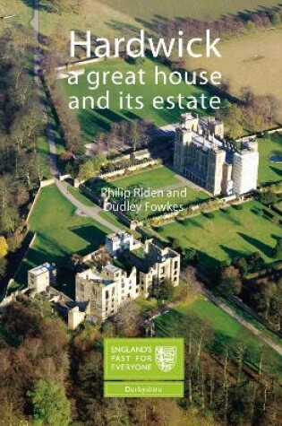 Cover of Hardwick: A Great House and its Estate