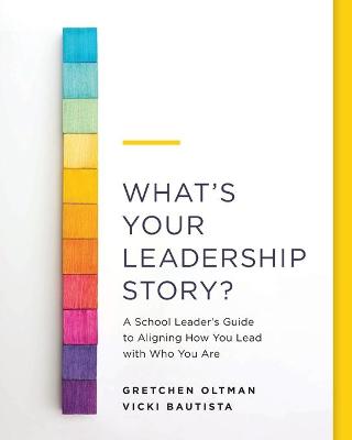 Book cover for What's Your Leadership Story?