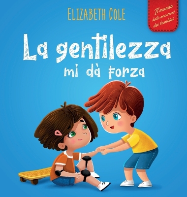 Cover of La gentilezza mi dà forza