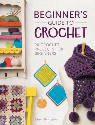 Book cover for Beginner's Guide to Crochet